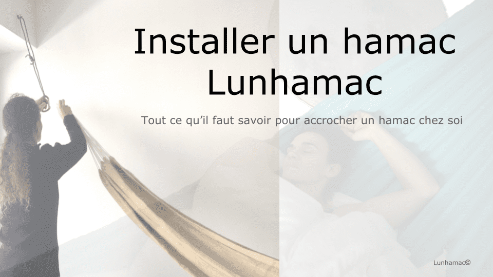 Comment fixer mon hamac aux murs ou au plafond ? Tout est possible !