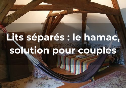 Lits séparés : le hamac solution pour couples