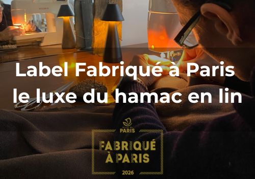 Lire la suite à propos de l’article Label Fabriqué à Paris : <br>le luxe du hamac en lin artisanal